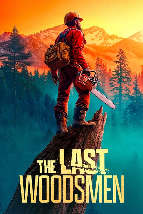 THE LAST WOODSMEN