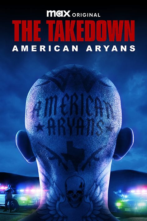 The Takedown: American Aryans